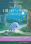 Elefantelul Care Voia Sa Adoarma - eBook