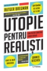 Utopie Pentru Realisti - eBook
