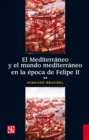 El Mediterraneo y el mundo mediterraneo en la epoca de Felipe II. Tomo 2 - eBook