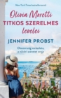 Olivia Moretti titkos szerelmes levelei - eBook