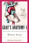 Gray's Anatomy-I : Complete, Illustrated With 1247 Original Coloured Drawings - eBook