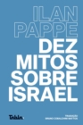 Dez mitos sobre Israel - eBook