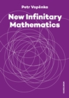 New Infinitary Mathematics - Book