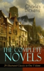 The Complete Novels of Charles Dickens: 20 Illustrated Classics in One Volume - eBook