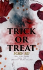 TRICK OR TREAT Boxed Set: 200+ Eerie Tales from the Greatest Storytellers - eBook