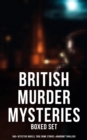 British Murder Mysteries - Boxed Set (560+ Detective Novels, True Crime Stories & Whodunit Thrillers) - eBook
