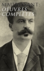 Maupassant: Oeuvres completes - eBook