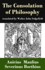 The Consolation of Philosophy (translated by Walter John Sedgefield) - eBook