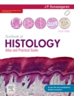 Textbook of Histology and A Practical guide, 4e-E-book - eBook
