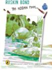The Hidden Pool : Ruskin Bond's first novel for children of all ages, an illustrated paperback book - eBook
