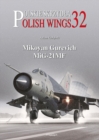 Polish Wings 32: Mikoyan Gurevich MiG-21MF - Book