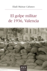 El golpe militar de 1936, Valencia - eBook
