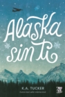 Alaska sin ti - eBook