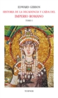 Historia de la decadencia y caida del Imperio Romano. Tomo I - eBook