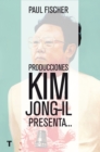 Producciones Kim Jong-Il presenta... - eBook
