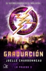 La graduacion (Trilogia La prueba 3) - eBook