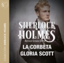 La corbeta Gloria Scott - eAudiobook