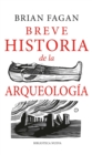 Breve historia de la Arqueologia - eBook