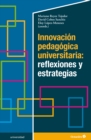 Innovacion pedagogica universitaria: reflexiones y estrategias - eBook