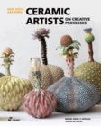 Ceramic Artists on Creative Processes: How Ideas Are Born - Book