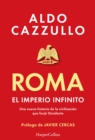 Roma. El imperio infinito : Una nueva historia de la civilizacion que forjo Occidente - eBook