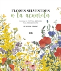 Flores silvestres a la acuarela : Manual de pintura botanica para principiantes - eBook
