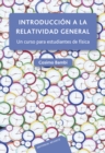 Introduccion a la relatividad general - eBook