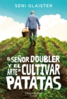 El senor Doubler y el arte de cultivar patatas - eBook
