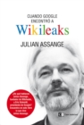 Cuando Google encontro a Wikileaks - eBook