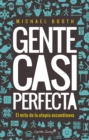 Gente casi perfecta - eBook