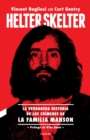 Helter Skelter: La verdadera historia de los crimenes de la Familia Manson - eBook