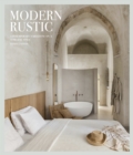 Modern Rustic : Contemporary Variations on a Timeless Style - Book