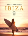 Ibiza : The Coolest Hotspots - Book