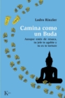 Camina como un Buda - eBook