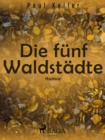 Die funf Waldstadte - eBook