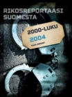 Rikosreportaasi Suomesta 2004 - eBook