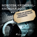 Charles Manson - fralsare eller forgorare - eAudiobook