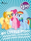 My Little Pony - Rainbow Dash, die Retterin und drei andere Geschichten - eBook