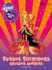 My Little Pony - Equestria Girls - Sunset Shimmers groer Auftritt - eBook