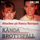 Attacken pa Nancy Kerrigan - eAudiobook