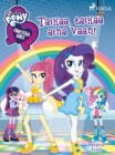 My Little Pony - Equestria Girls - Taikaa, taikaa aina vaan! - eBook