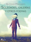 Soledades, galerias y otros poemas - eBook
