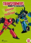 Transformers - Robots in Disguise - Sideswipe gegen Thunderhoof - eBook