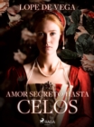 Amor secreto hasta celos - eBook