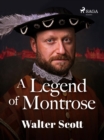 A Legend of Montrose - eBook