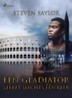 Een gladiator sterft slechts een keer - eBook