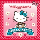Hello Kitty - Ystavyyskerho - eAudiobook