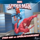 Spider-Man och superhjalteskurkarna! - eAudiobook