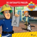 Brandweerman Sam - De ontsnapte pinguin - eAudiobook