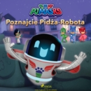 Pidzamersi - Poznajcie Pidza-Robota - eAudiobook